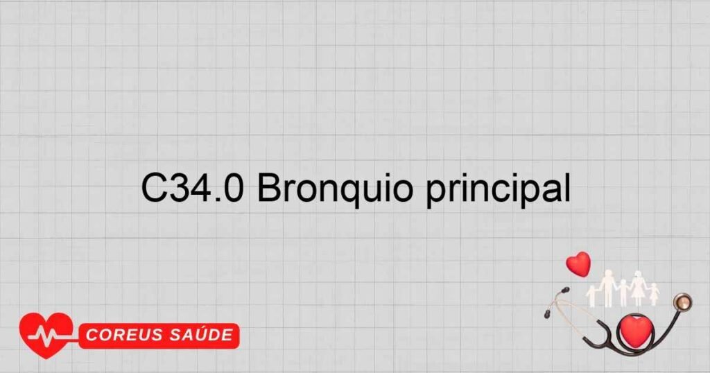 C34.0 Brônquio principal