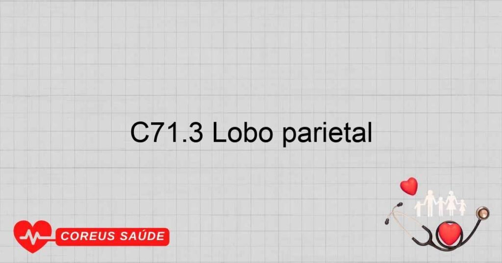 C71.3 Lobo parietal C71.3 Lobo parietal