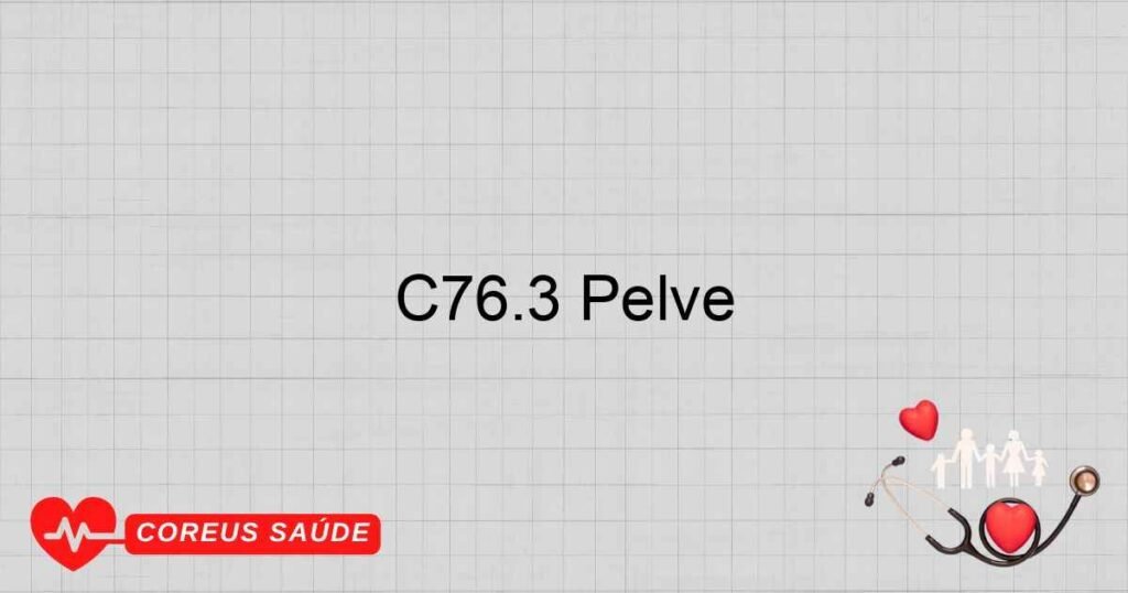 C76.3 Pelve