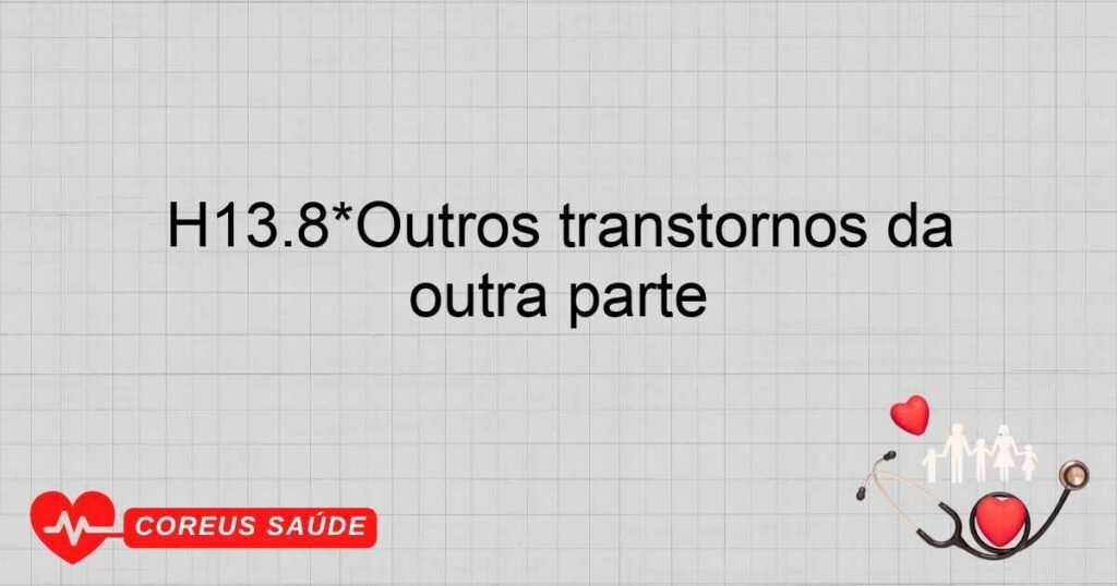 H13.8*Outros transtornos da conjuntiva em doença classificadas em outra parte