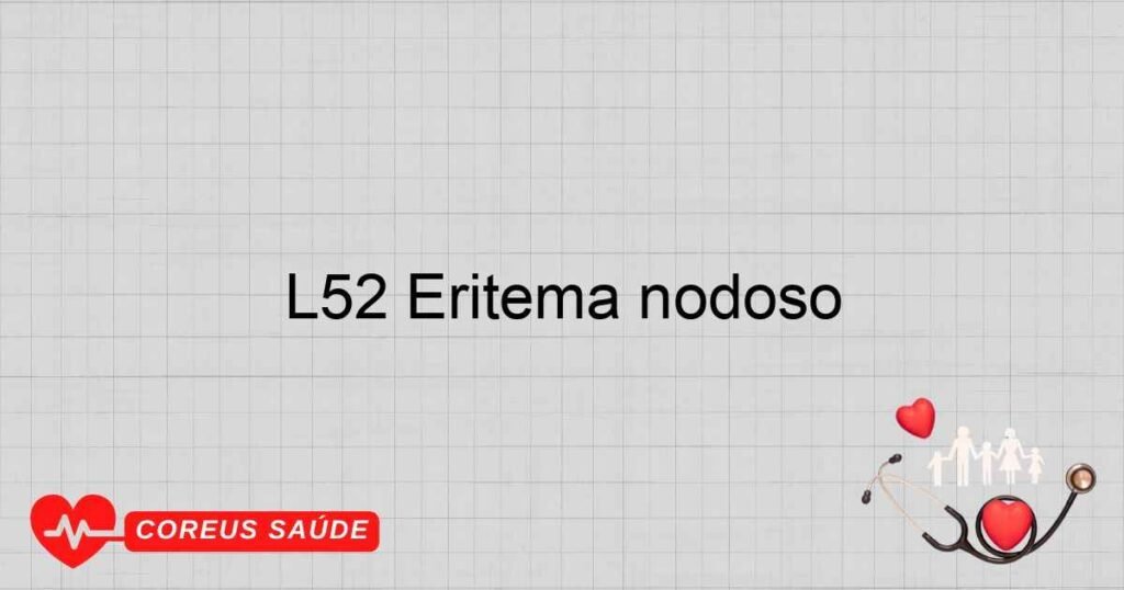 L52 Eritema nodoso