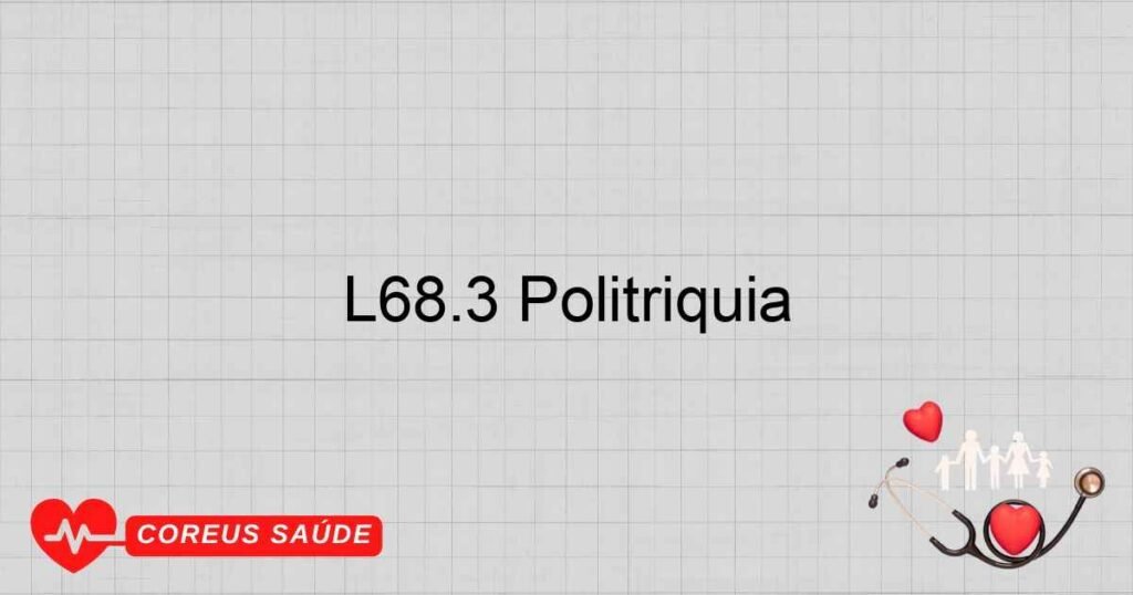 L68.3 Politríquia L68.3 Politríquia