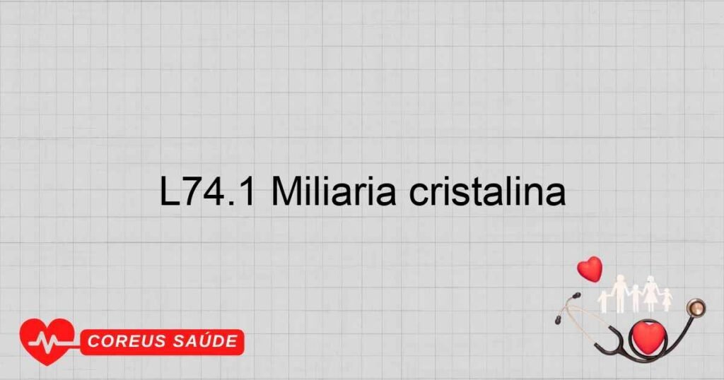 L74.1 Miliária cristalina