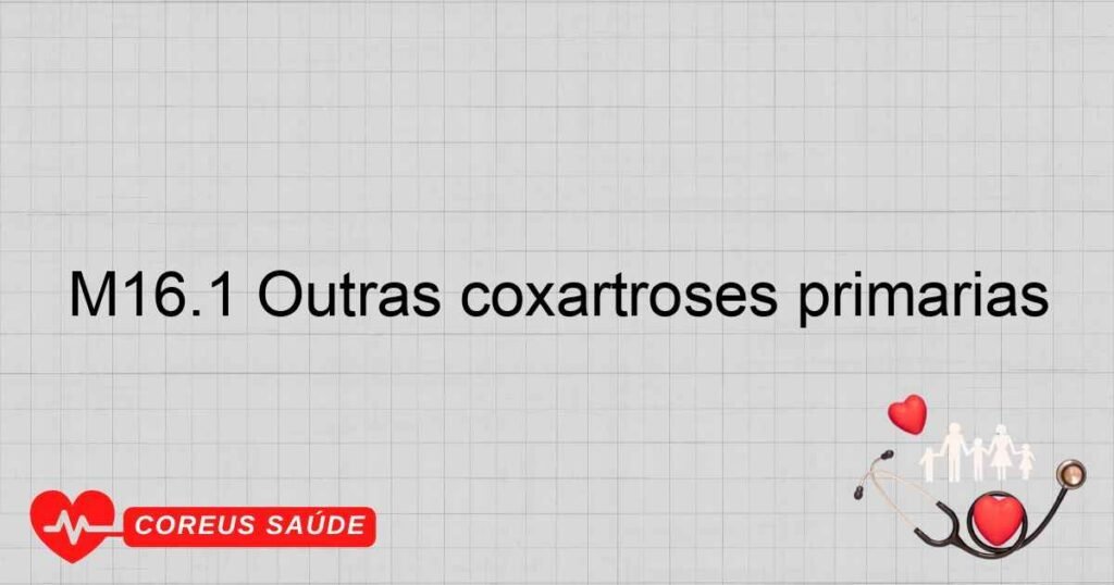 M16.1 Outras coxartroses primárias