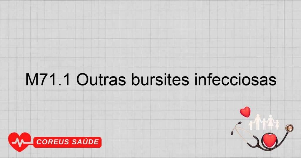 M71.1 Outras bursites infecciosas