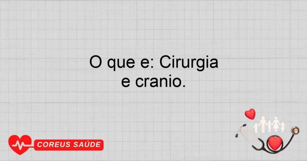 O que é: Cirurgia Crânio-Maxilo-Facial: Especialidade que trata problemas estruturais da face e crânio. O que é: Cirurgia Crânio-Maxilo-Facial: Especialidade que trata problemas estruturais da face e crânio.