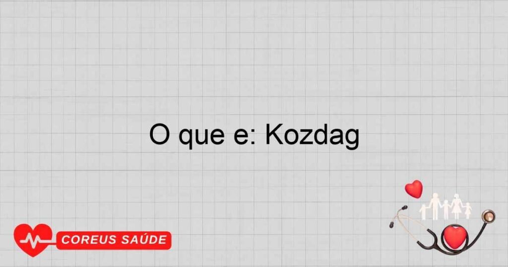 O que é: Kozdag