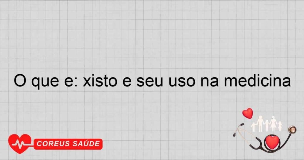 O que é: xisto e seu uso na medicina