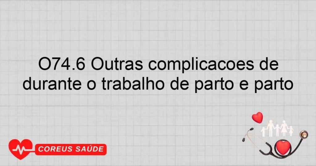 O74.6 Outras complicações de anestesia raquidiana ou peridural, durante o trabalho de parto e parto