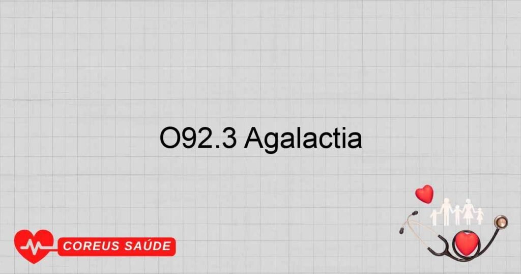 O92.3 Agalactia