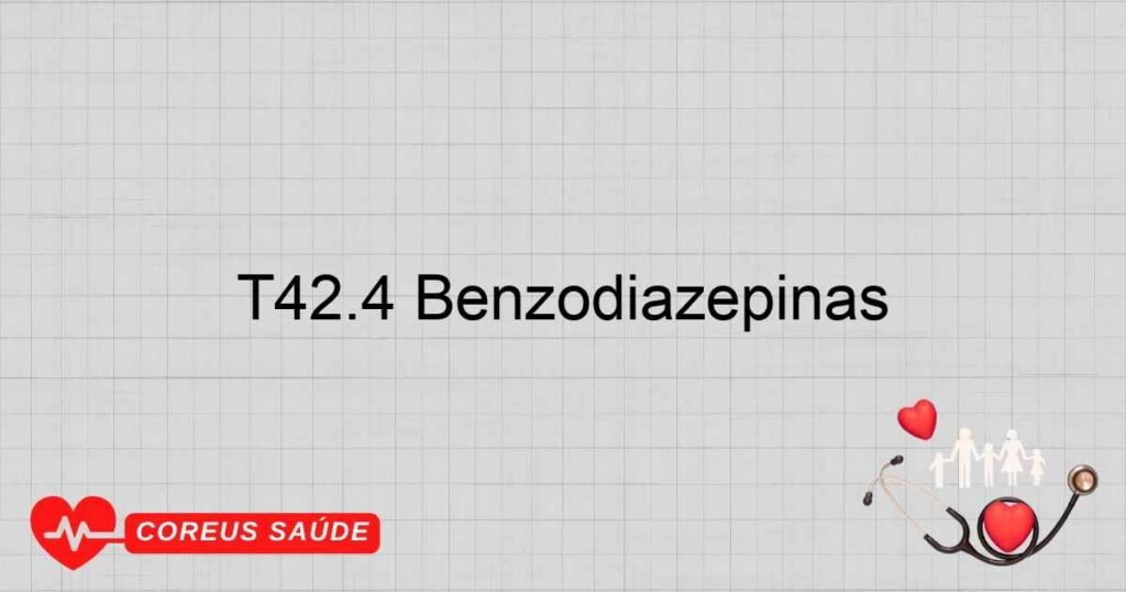 T42.4 Benzodiazepinas