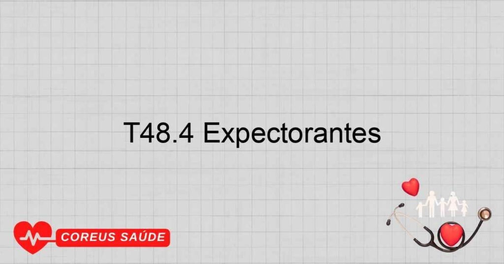T48.4 Expectorantes